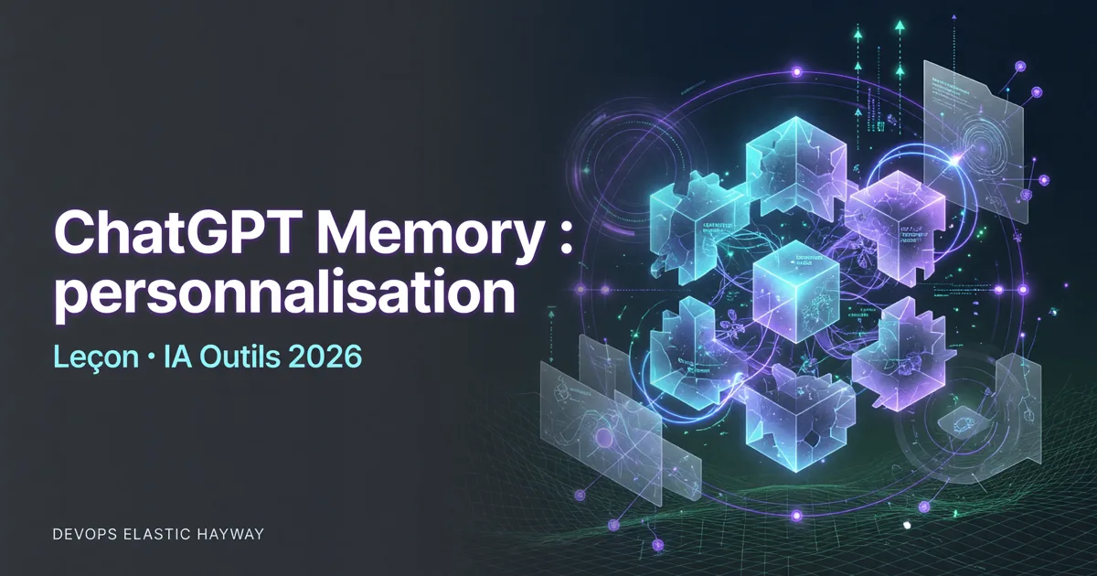 ChatGPT Memory : personnalisation durable, saved memories et contrôles 2026